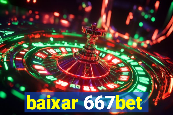 baixar 667bet